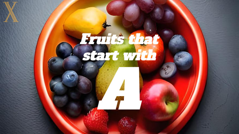 The A-List of Fruits: A Journey Through Fruits that Start with A