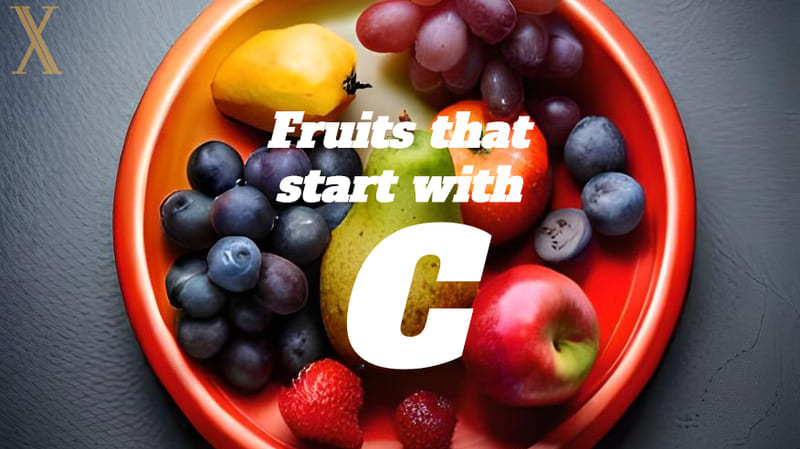 Discover the Sweet World of Fruits That Start with C